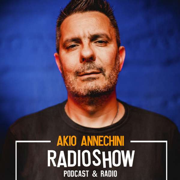 RADIOSHOW – Akio Annechini