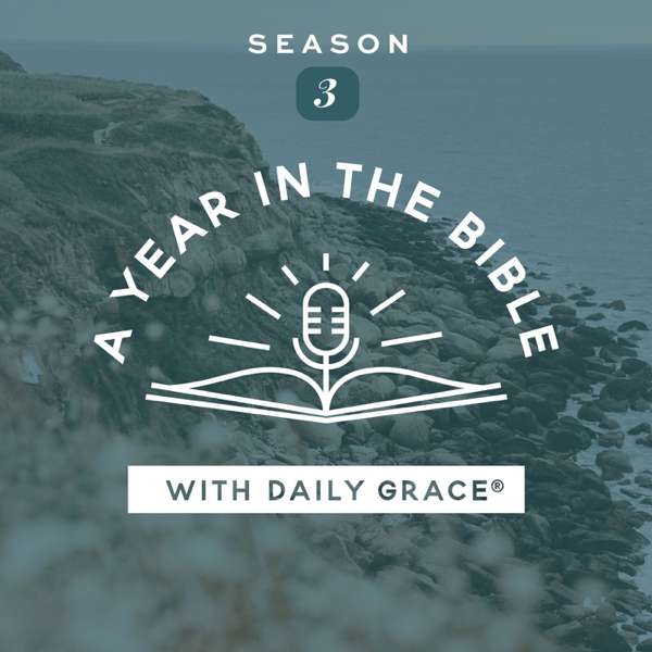 A Year in the Bible with Daily Grace – The Daily Grace Co.