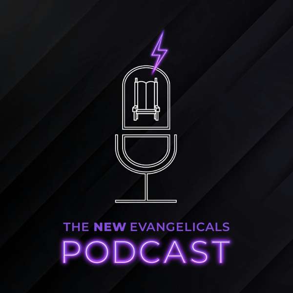 The New Evangelicals Podcast – Tim Whitaker