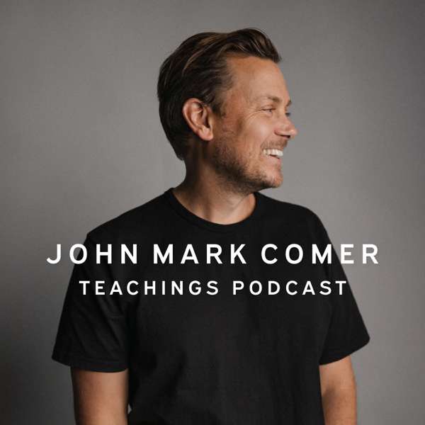 John Mark Comer Teachings – Practicing the Way