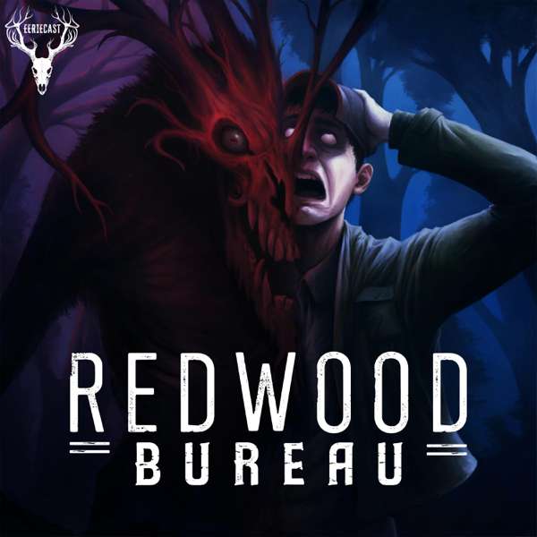 Redwood Bureau – Eeriecast Network