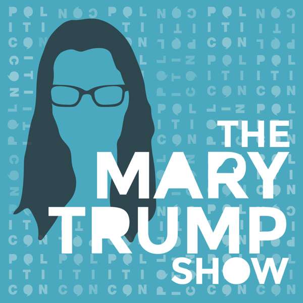 The Mary Trump Show – Politicon