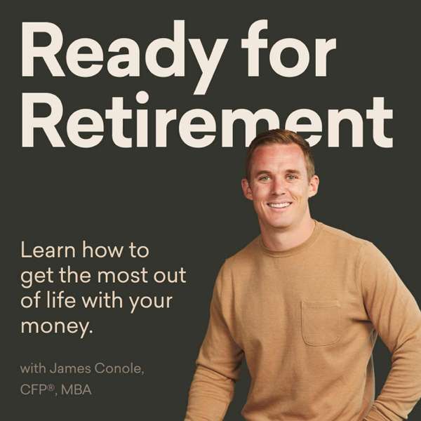 Ready For Retirement – James Conole, CFP®