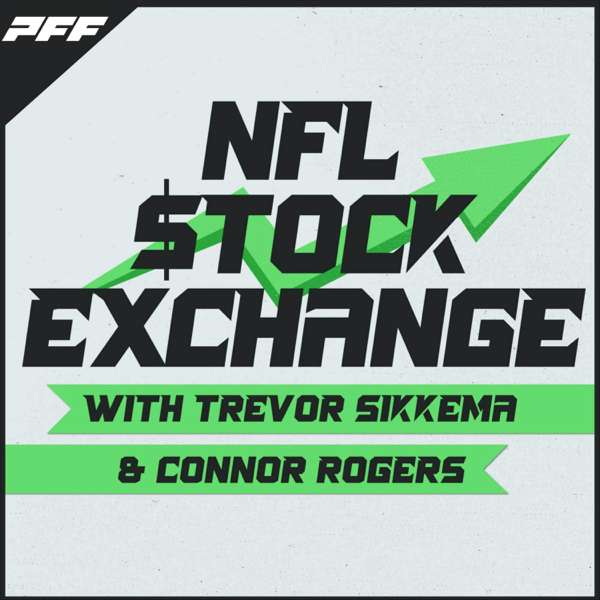 NFL Stock Exchange: An NFL Draft Podcast – PFF