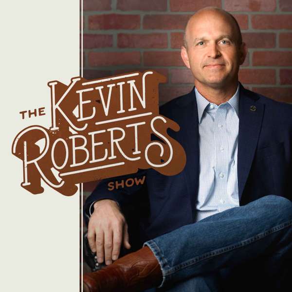 The Kevin Roberts Show – Heritage Podcast Network