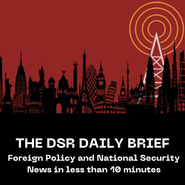 The DSR Daily Brief – The DSR Network