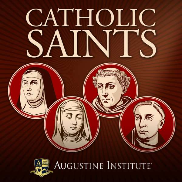 Catholic Saints – Augustine Institute