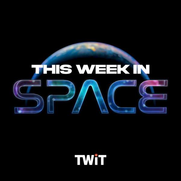 This Week in Space (Audio) – TWiT