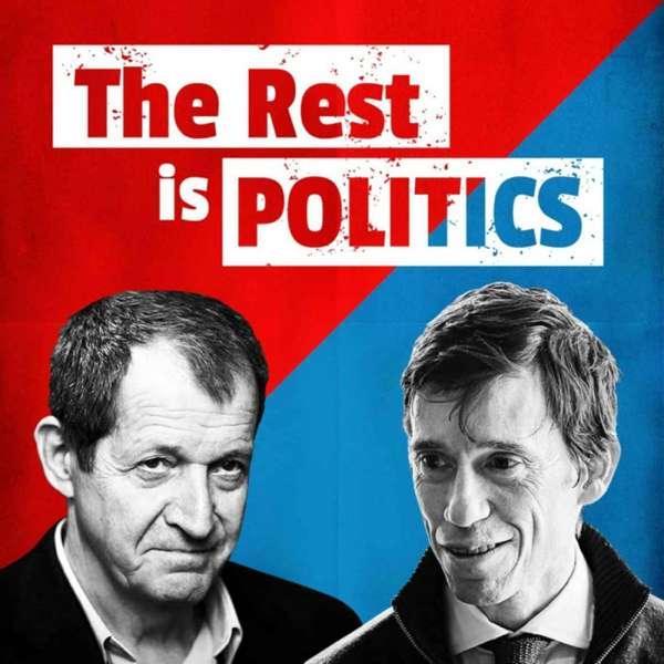 The Rest Is Politics – Goalhanger Podcasts