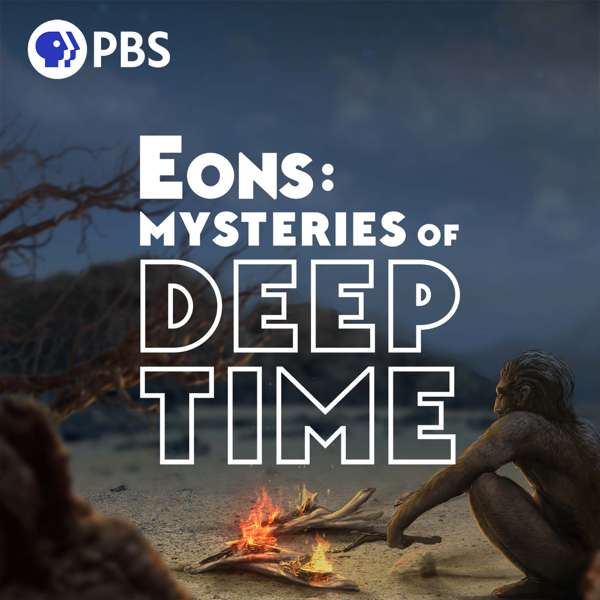 Eons: Mysteries of Deep Time – PBS