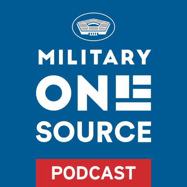 Military OneSource Podcast – Military OneSource