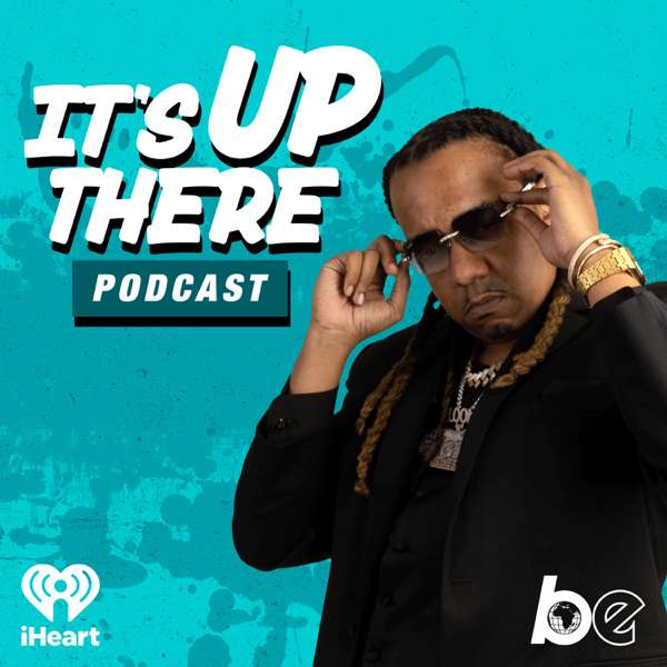 ITS UP THERE PODCAST W/LOONEY