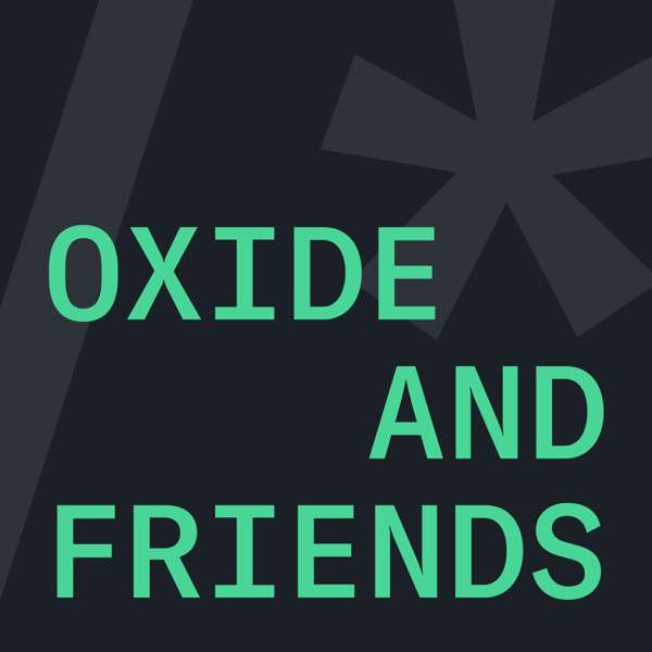 Oxide and Friends – Oxide Computer Company