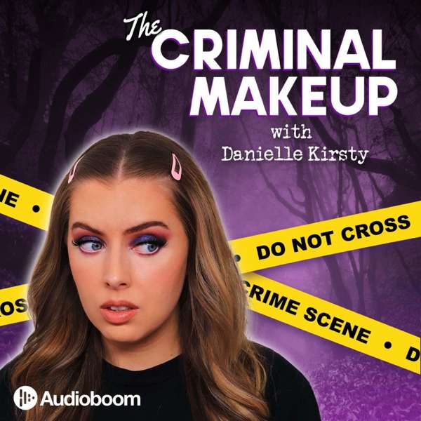 The Criminal Makeup – Audioboom Studios