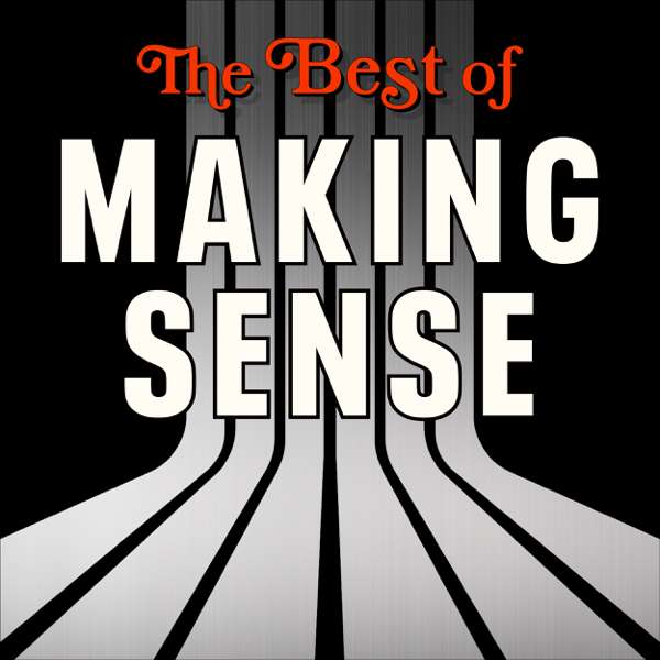 The Best of Making Sense with Sam Harris – Sam Harris