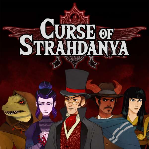 Curse of Strahdanya – A Legends of Avantris Podcast – Legends of Avantris