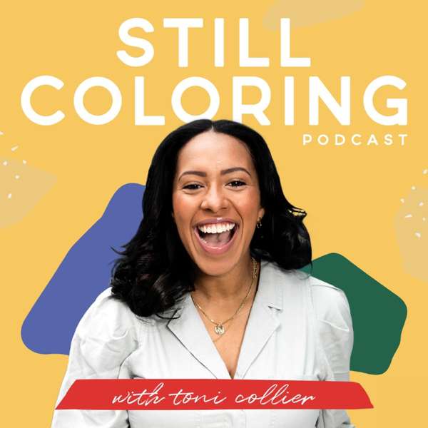 Still Coloring with Toni Collier – Toni J. Collier