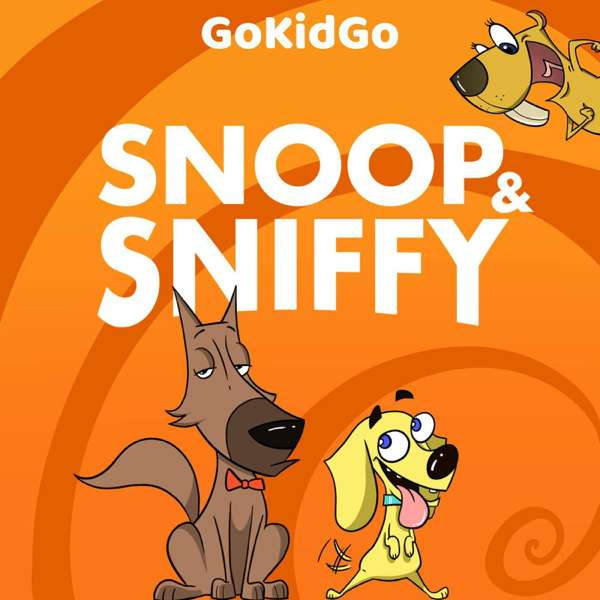 Snoop and Sniffy: Dog Detective Stories for Kids – GoKidGo: Great Stories for Kids