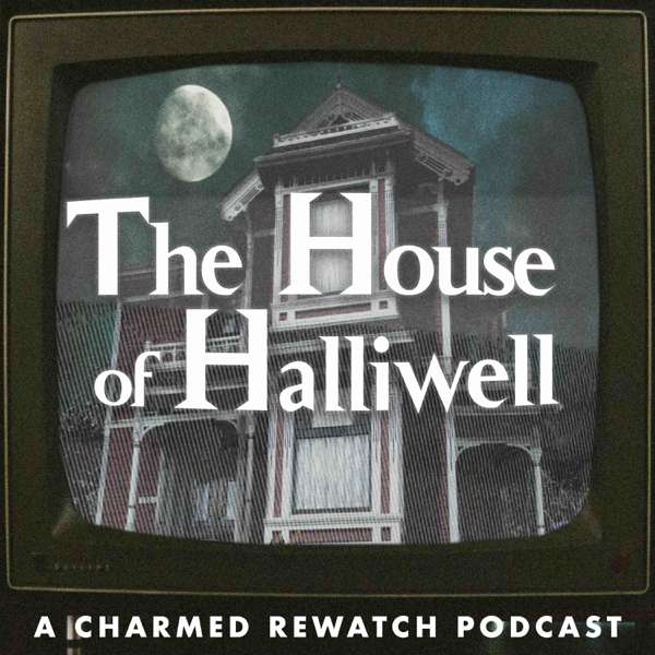 The House of Halliwell / A Charmed Rewatch Podcast – (Drew Fuller, Brian Krause, Holly Combs)