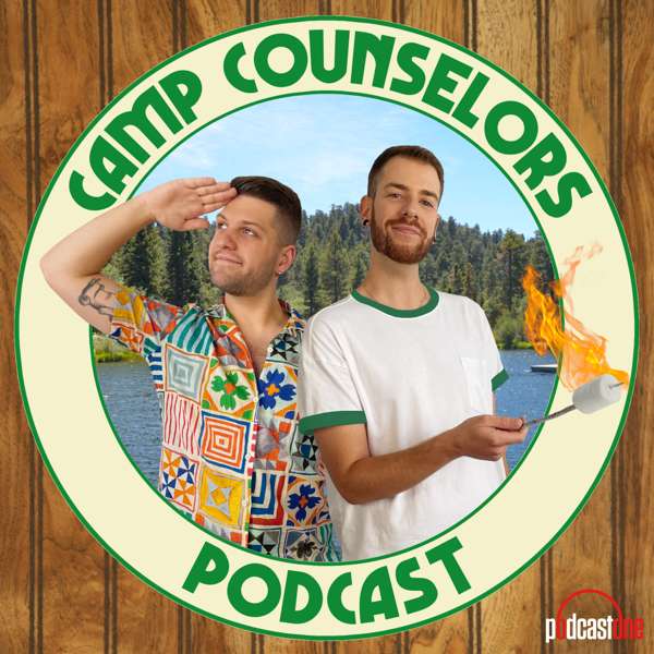 Camp Counselors with Zachariah Porter and Jonathan Carson – PodcastOne