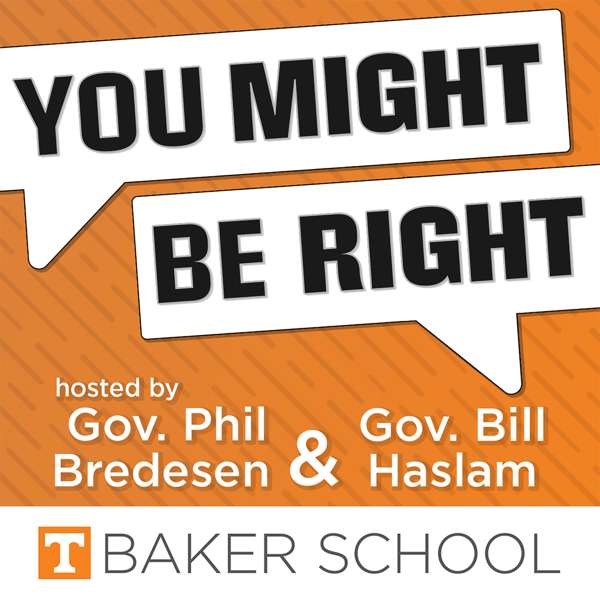 You Might Be Right – Baker School of Public Policy and Public Affairs at University of Tennessee