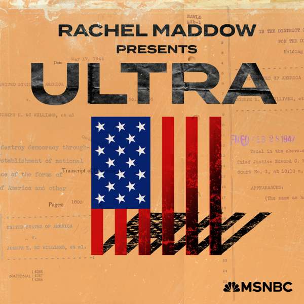 Rachel Maddow Presents: Ultra – Rachel Maddow, MSNBC