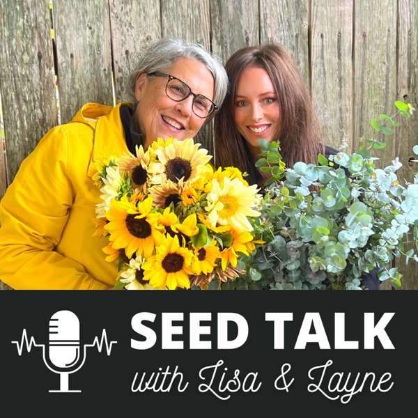 Seed Talk with Lisa & Layne – Lisa Mason Ziegler & Layne Angelo