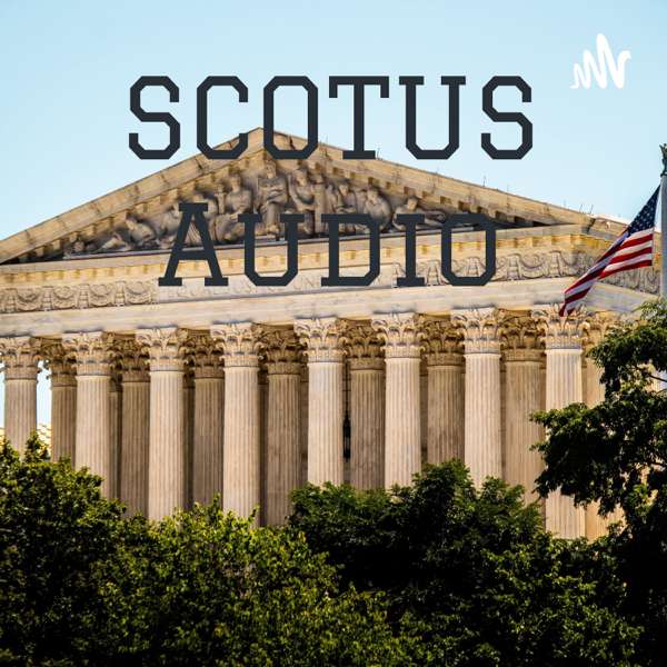 SCOTUS Audio