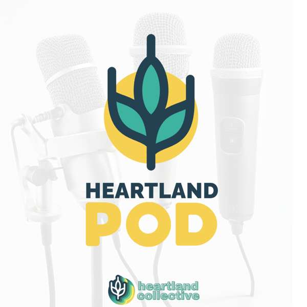 The Heartland POD – The Heartland Collective