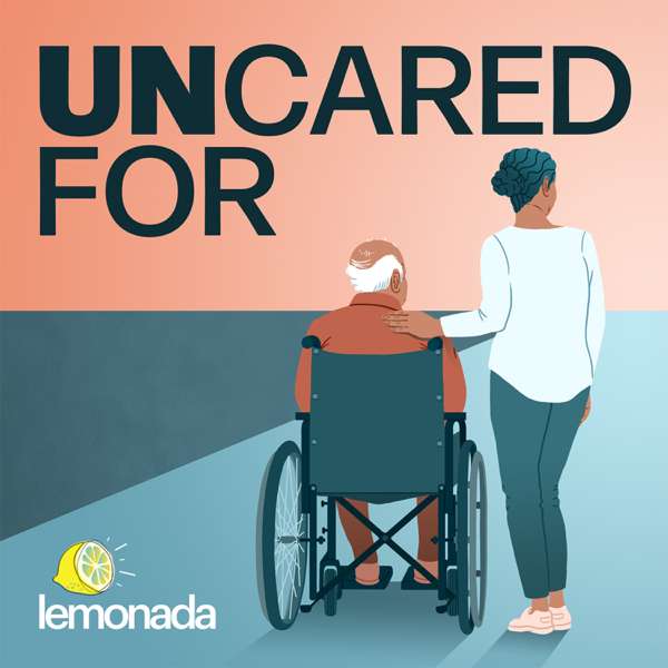 Uncared For – Lemonada Media