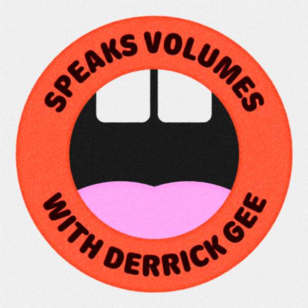 Speaks Volumes with Derrick Gee – Derrick Gee
