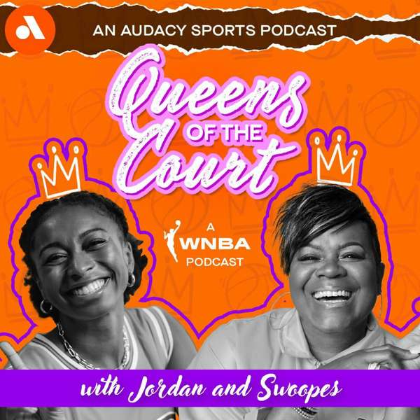 Queens of the Court: A WNBA Podcast – Audacy