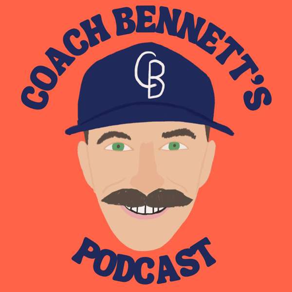 Coach Bennett’s Podcast – Coach Bennett