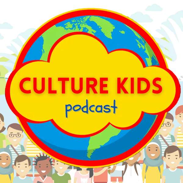 Culture Kids Podcast – Kristen & Asher