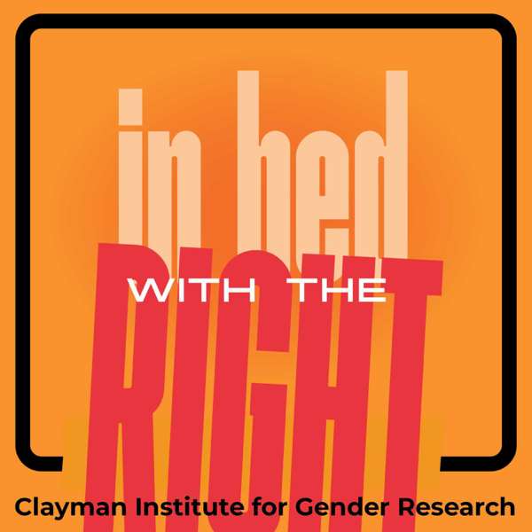 In Bed With The Right – The Clayman Institute for Gender Research
