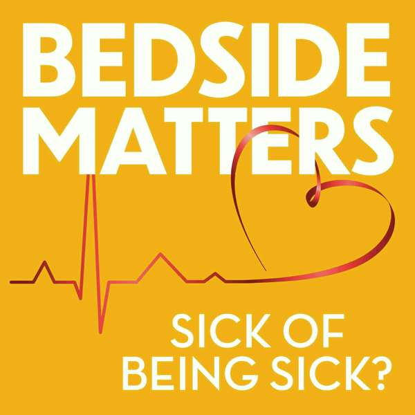 Bedside Matters – Dr. David Kipper, Peter Tilden & Anna Vocino