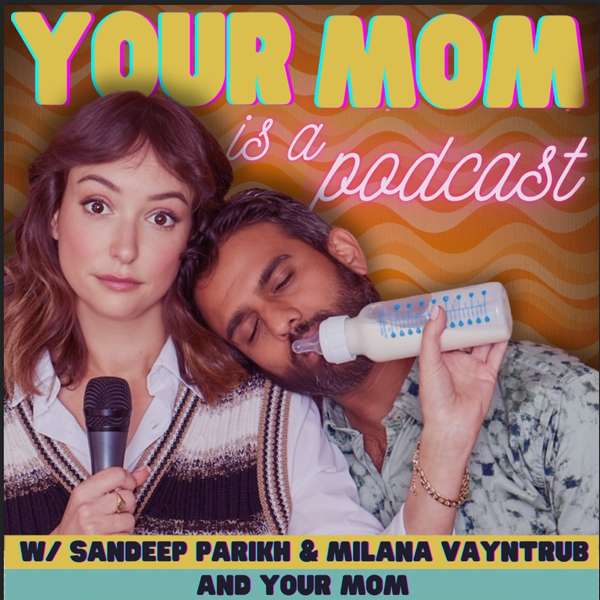 Your Mom Is A Podcast