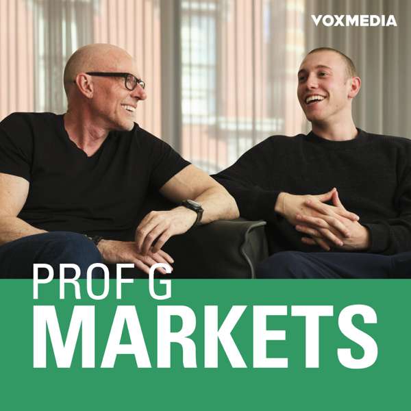 Prof G Markets – Vox Media Podcast Network