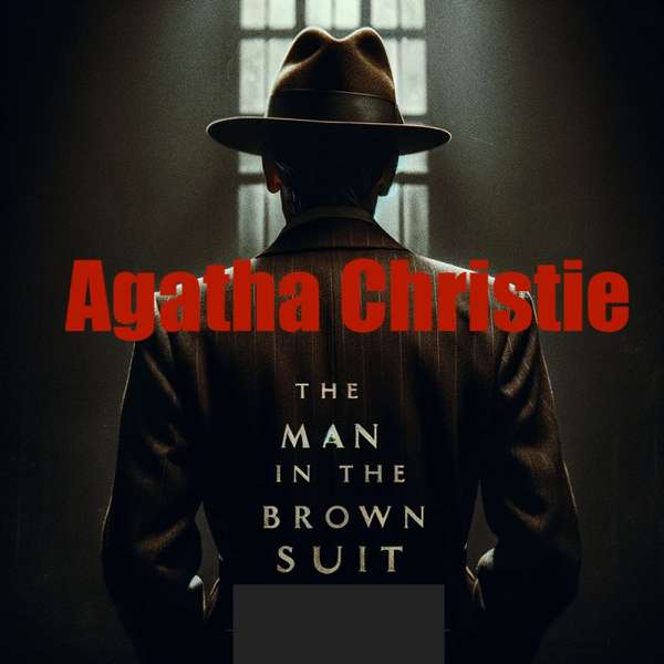 Agatha Christie – Man in the Brown Suit