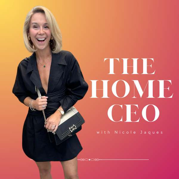 The Home CEO – Nicole Jaques