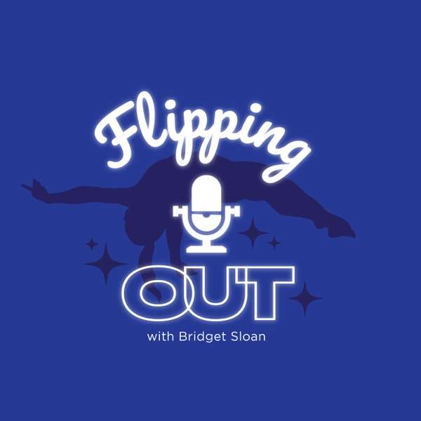 Flipping Out with Bridget Sloan