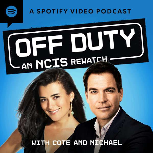 Off Duty: An NCIS Rewatch – Spotify Studios