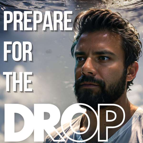 Prepare for the Drop – Brian Silva