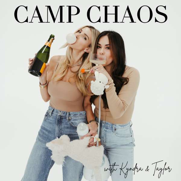 Camp Chaos with Kyndra & Taylor