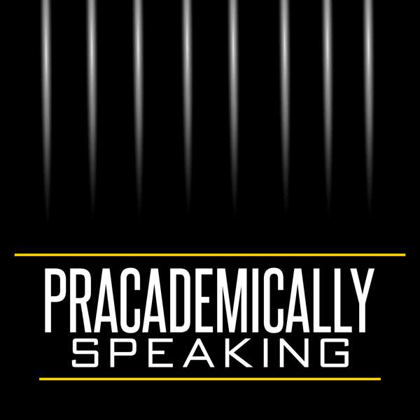 Pracademically Speaking