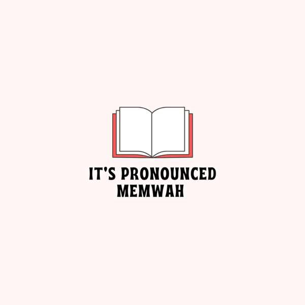 It’s Pronounced Memwah