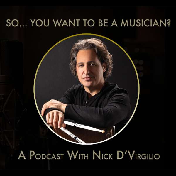 So…You Want To Be A Musician?