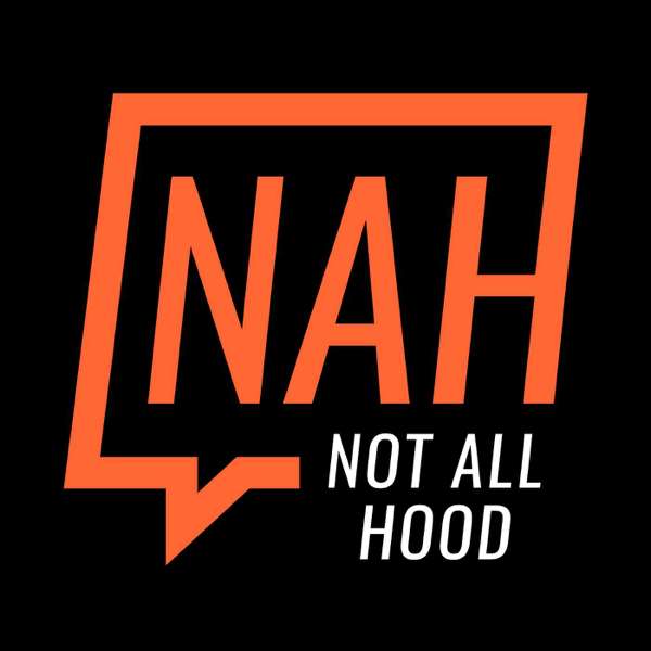 Not All Hood (NAH) with Malcolm-Jamal Warner