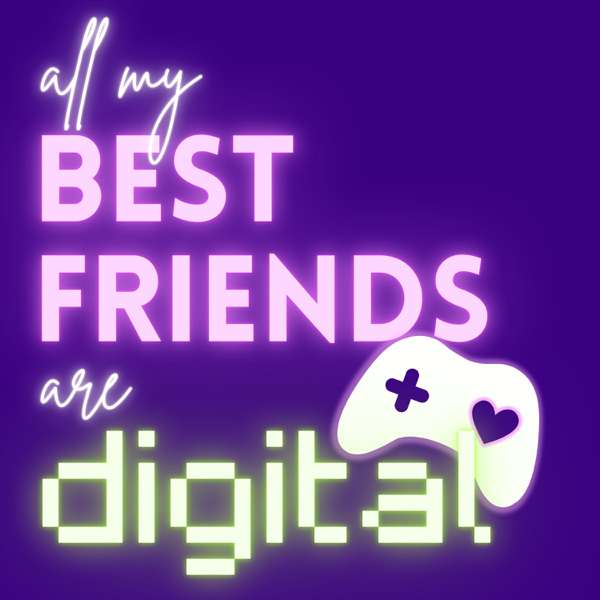 All My Best Friends Are Digital – Caitlin Bailey and Mark Bigney