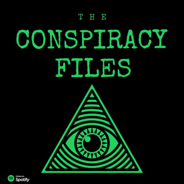 Conspiracy Files : Conspiracy Theories